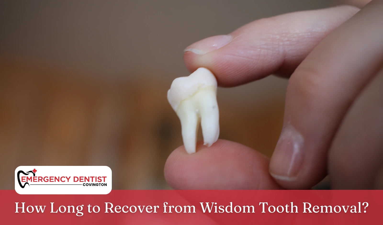 How Long to Recover from Wisdom Tooth Removal