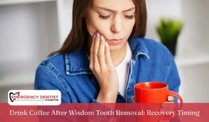 Drink Coffee After Wisdom Tooth Removal Recovery Timing