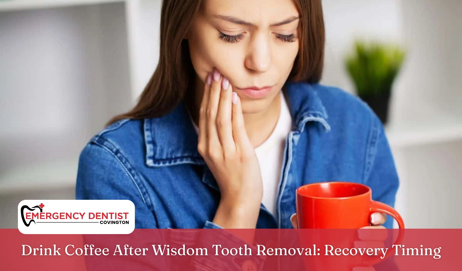 Drink Coffee After Wisdom Tooth Removal Recovery Timing