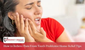 How to Relieve Pain From Tooth Problems Home Relief Tips